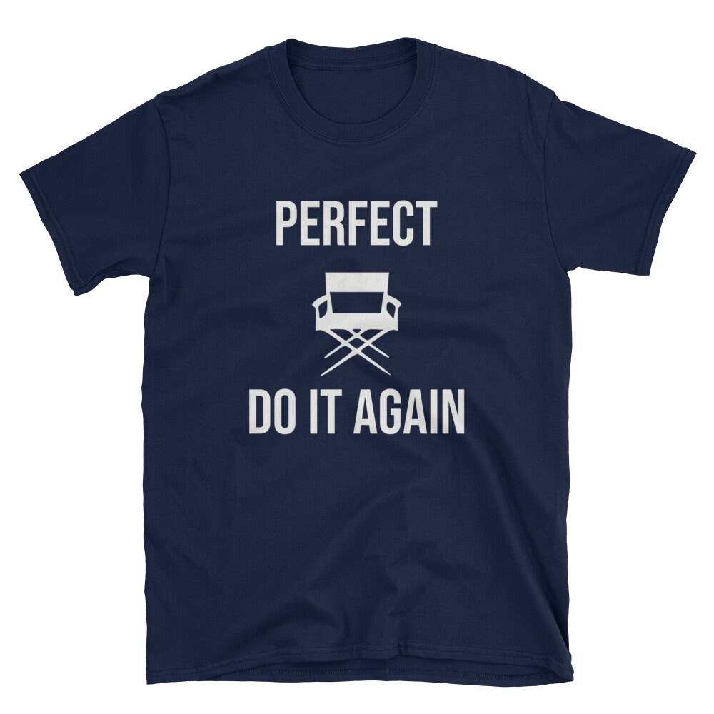 Perfect Do It Again Movie Director Producer Documentarian Film Critic Shirt image 1