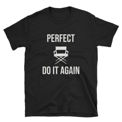 Perfect Do It Again Movie Director Producer Documentarian Film Critic Shirt image 0