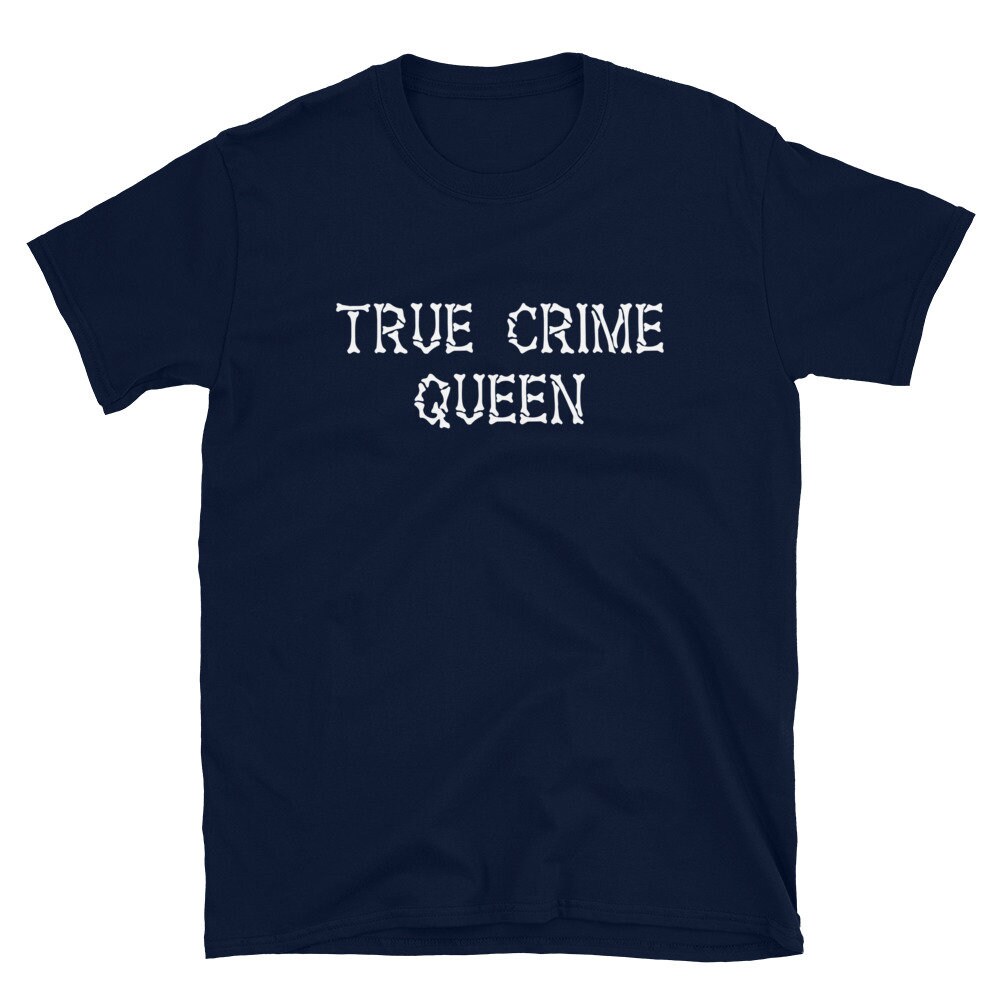 True Crime Queen Fan Podcast TV Show Movie Shirt image 1