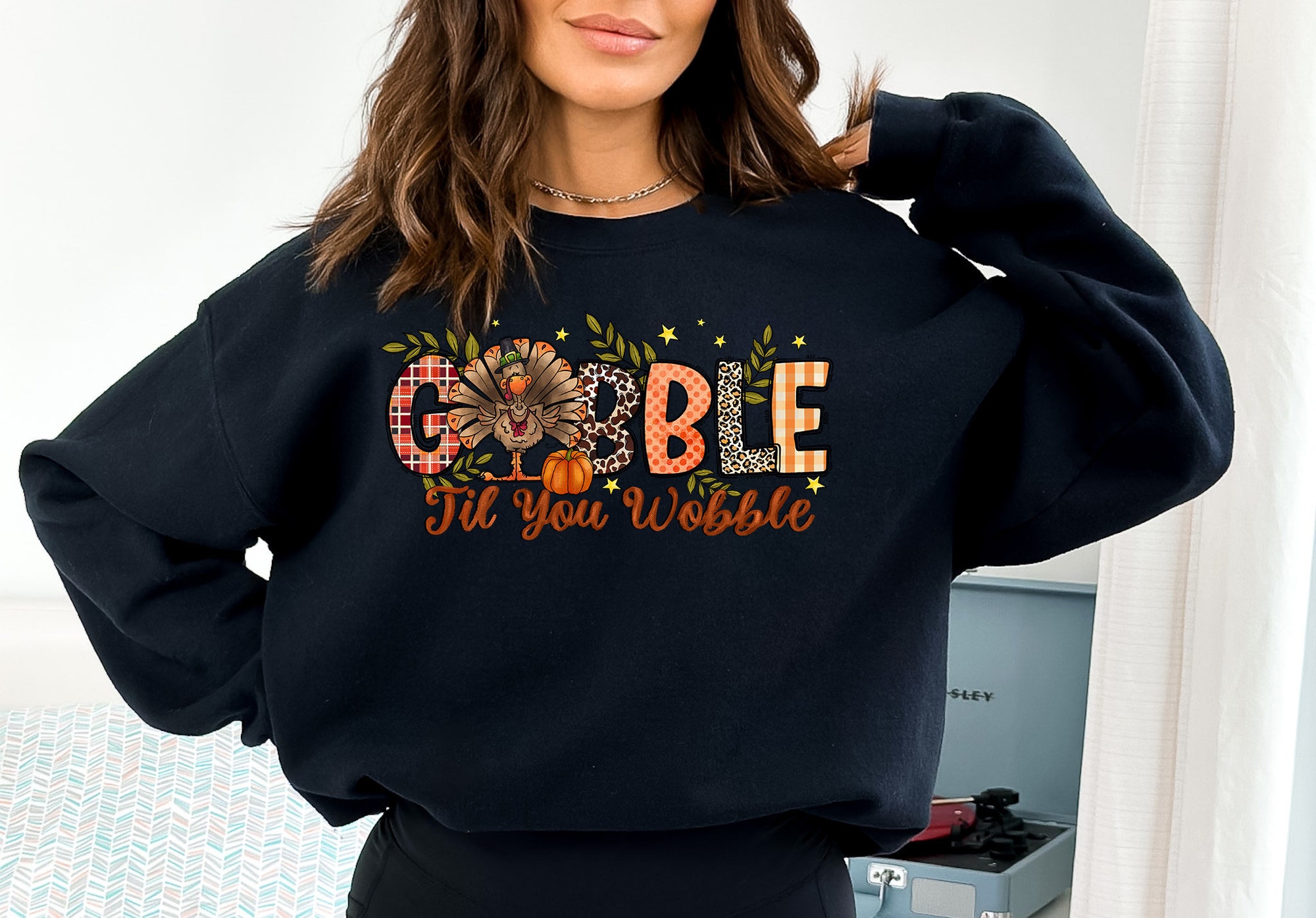 Gobble Gobble Til You Wobble Sweatshirt | Thanksgiving Turkey Shirt image 1