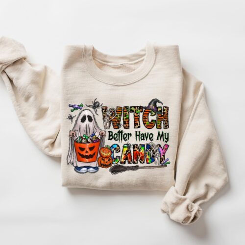 Witch Better Have My Candy SweatshirtFunny Halloween Shirt image 0