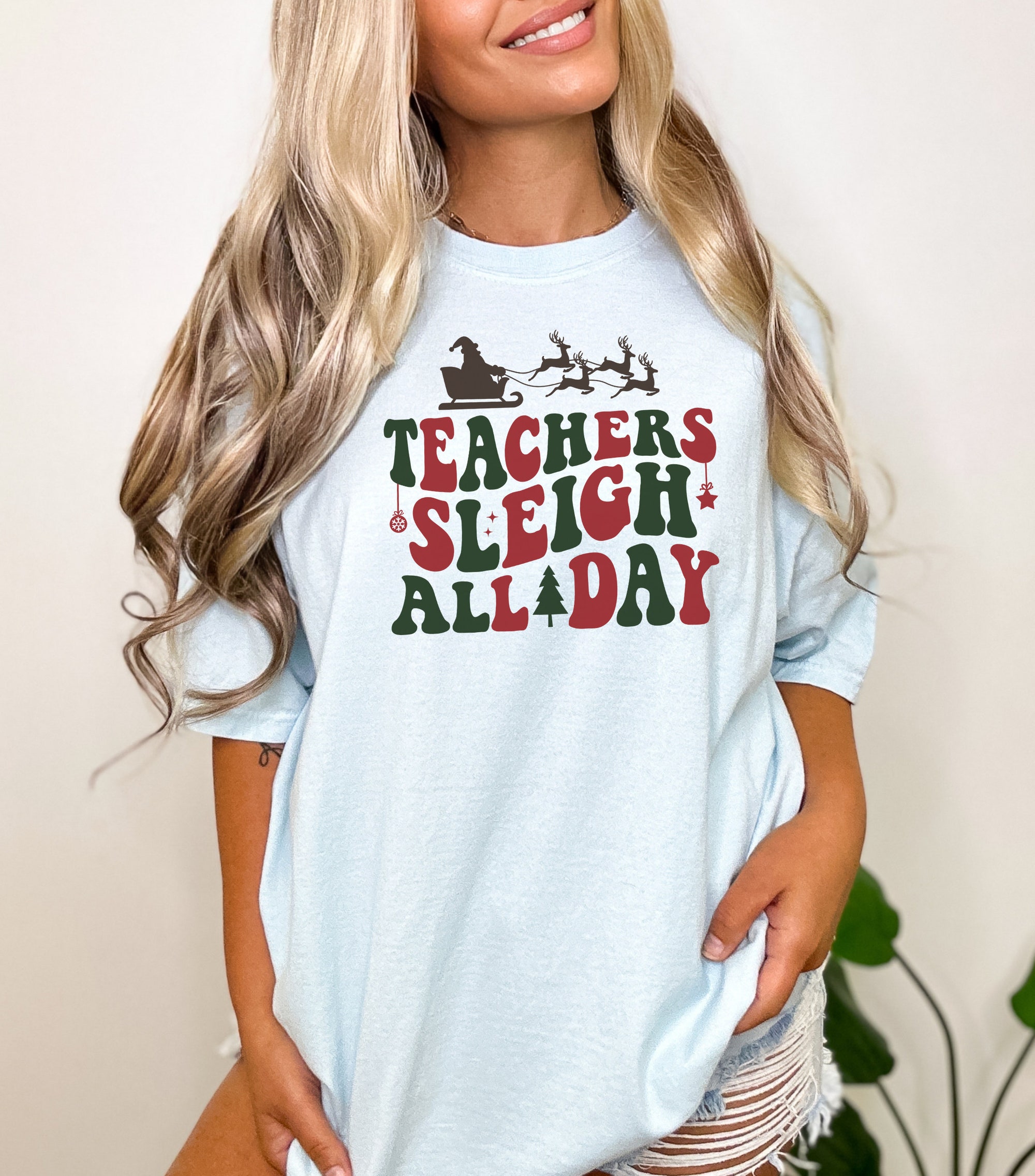 Teacher's Sleigh All Day: Christmas Gift T-Shirt for Educators image 3