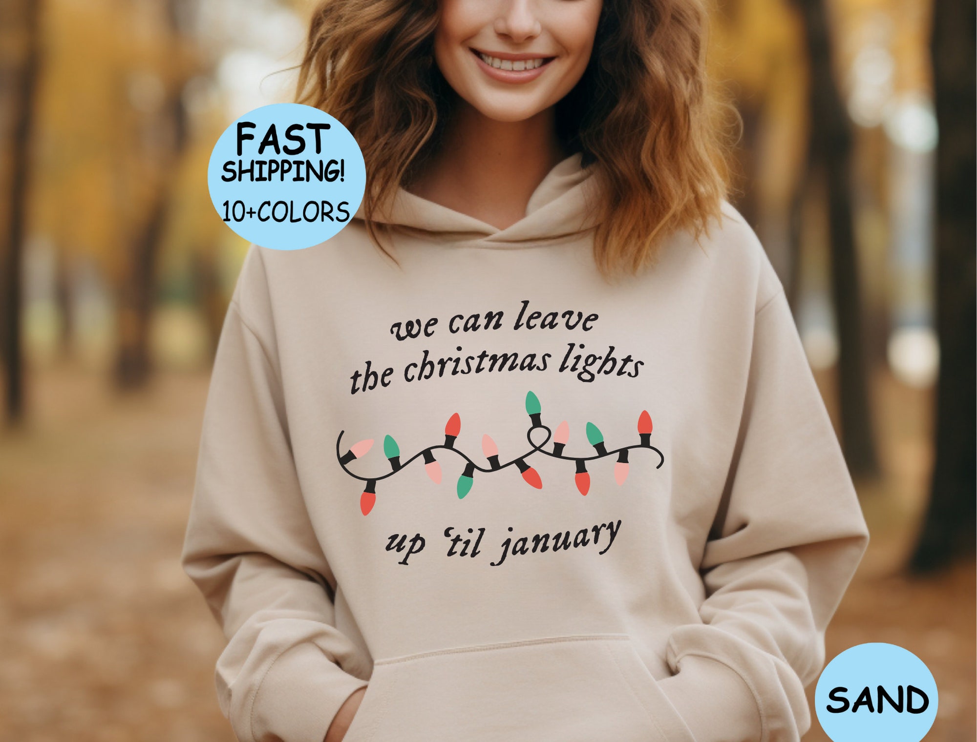 We Can Leave The Christmas Lights Up 'Til January Sweater Cute Lights Hoodie Funny Xmas Tee image 8