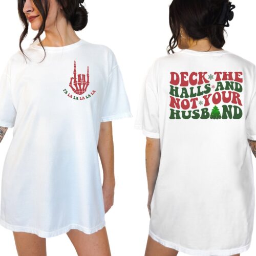 "Deck The Halls Not Your Husband Shirt - Christmas Wife Mrs Claus" image 0