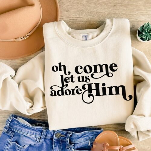 Let Us Adore Him Sweatshirt - Christian Christmas Gifts image 0