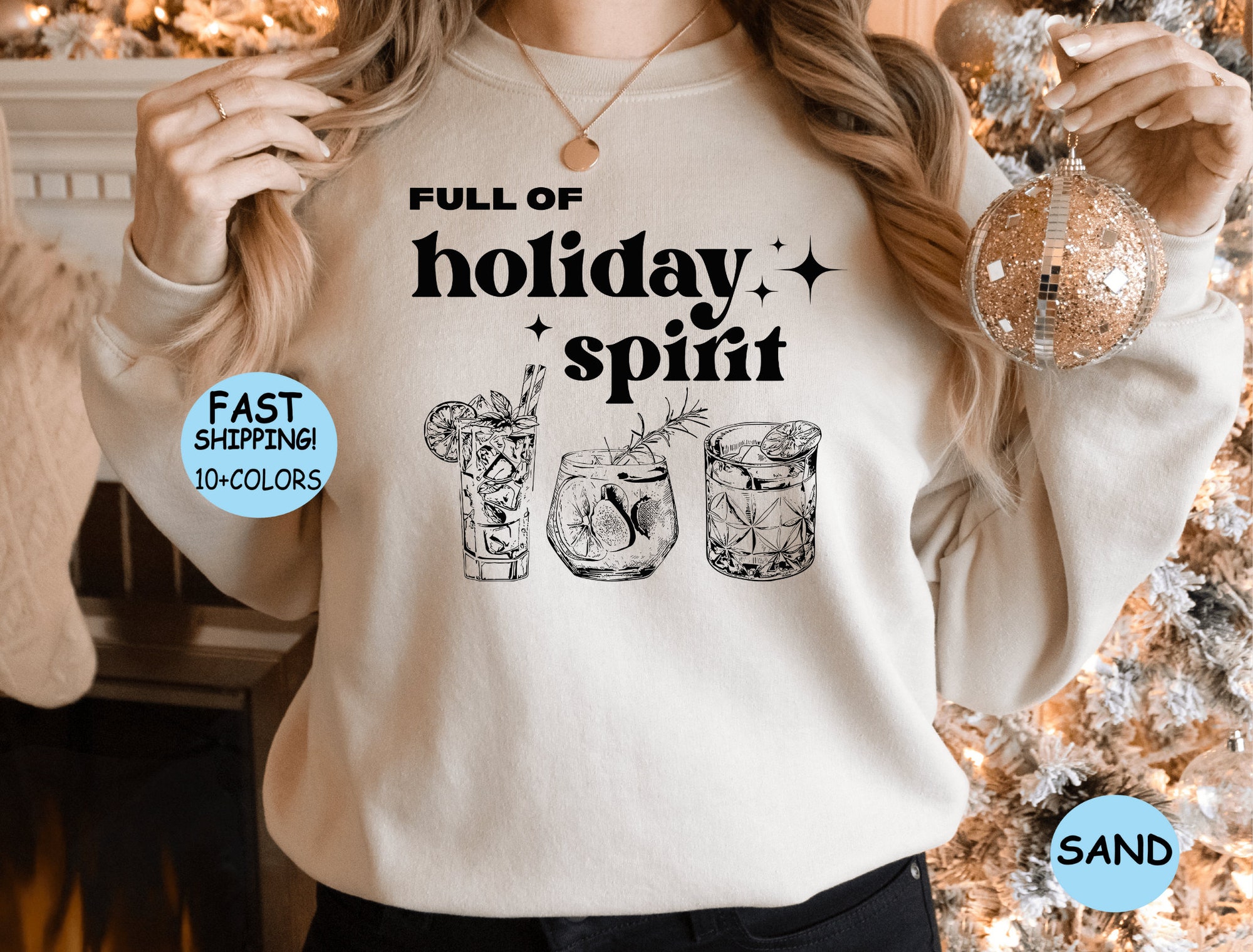 Full of Holiday Spirit Sweatshirt Christmas Drinks Hoodie Cheers Party Shirt image 9