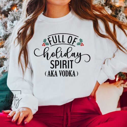 Full of Holiday Spirit Sweatshirt - Funny Christmas Sweater for Women image 0