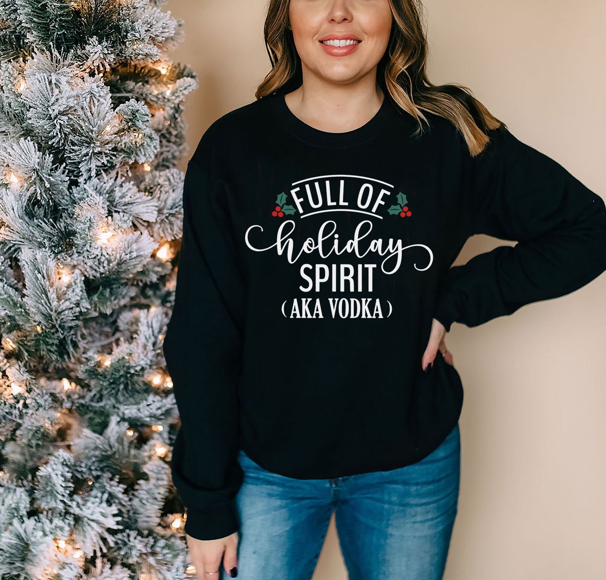 Full of Holiday Spirit Sweatshirt - Funny Christmas Sweater for Women image 6