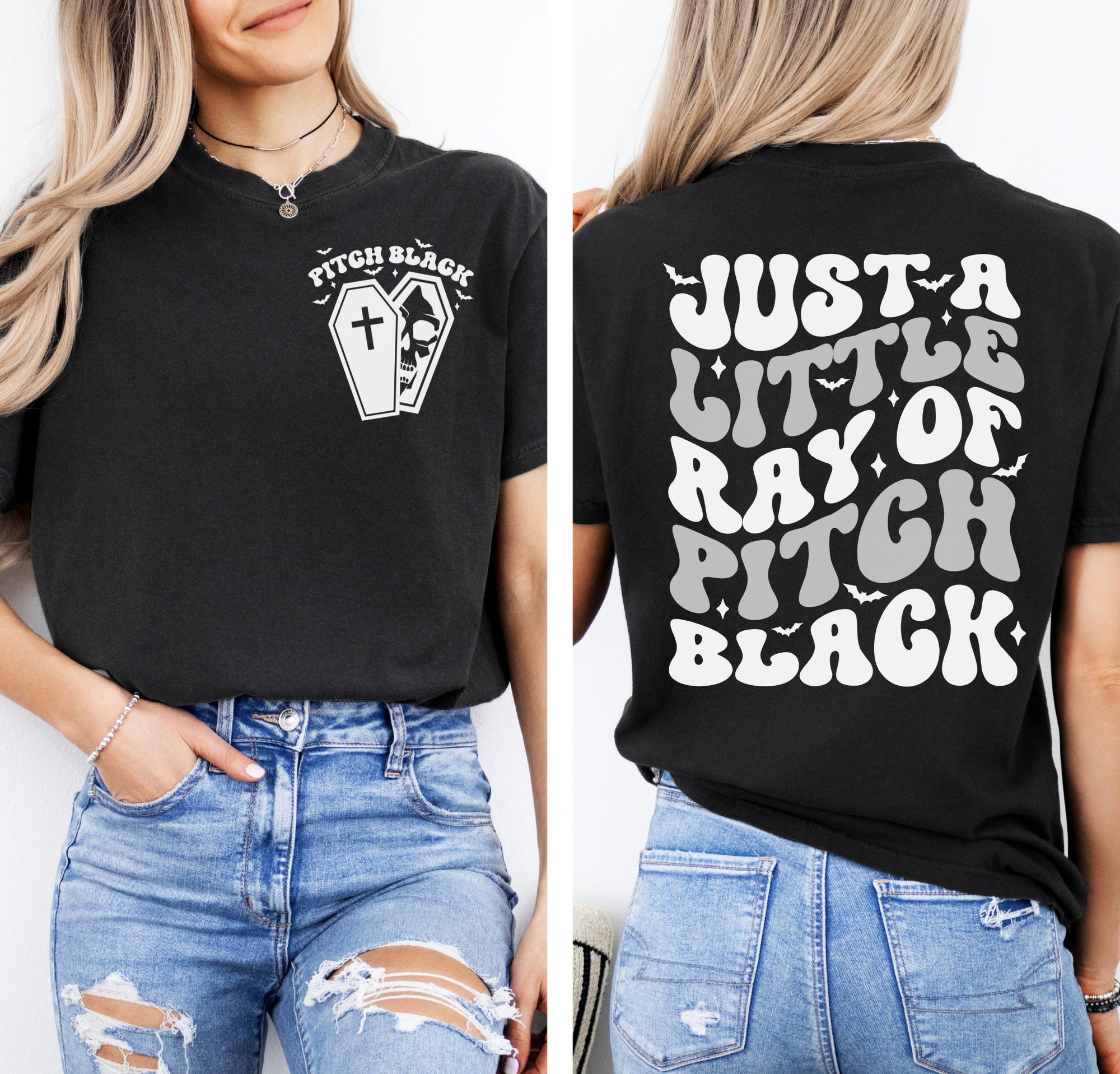 Just A Little Ray Of Pitch Black T-Shirt - Goth Halloween Humor image 0