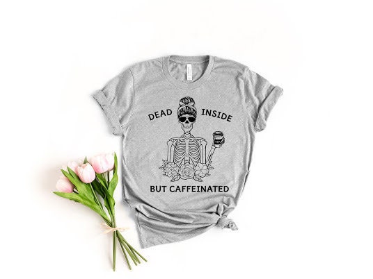 Dead Inside But Caffeinated Halloween Skeleton Shirt image 1