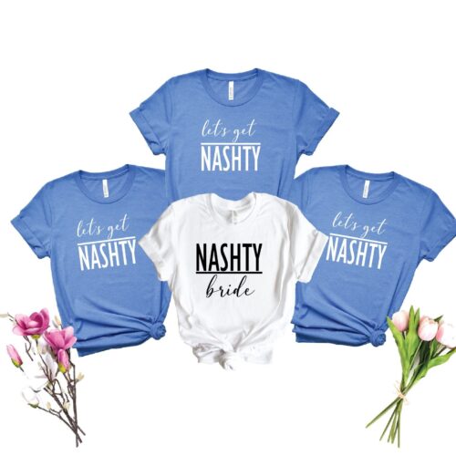 Let's Get Nashty: Nashville Bachelorette Bride & Party Shirts image 0