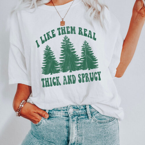 Thick & Sprucy Funny Xmas Shirt: Holiday Gift for Her & Family image 0