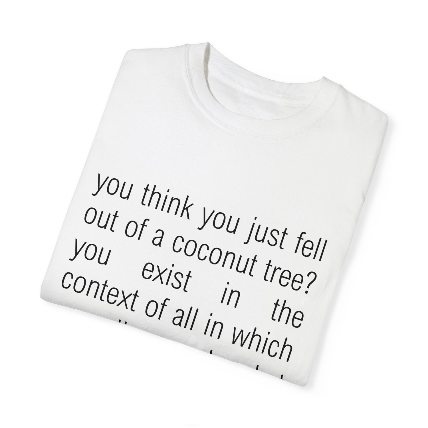 Kamala Harris 2024 Quote T-Shirt You Think You Just Fell Out of A Coconut Tree Tee image 4