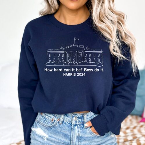 How Hard Can It Be Boys Do It Harris 2024 Shirt image 0