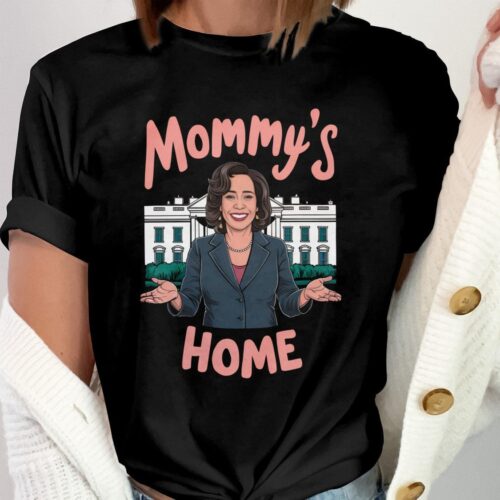 Funny Kamala Harris T-Shirt Mommy's Home Shirt USA Politics Tee Kamala Harris 2024 Election Shirt image 0