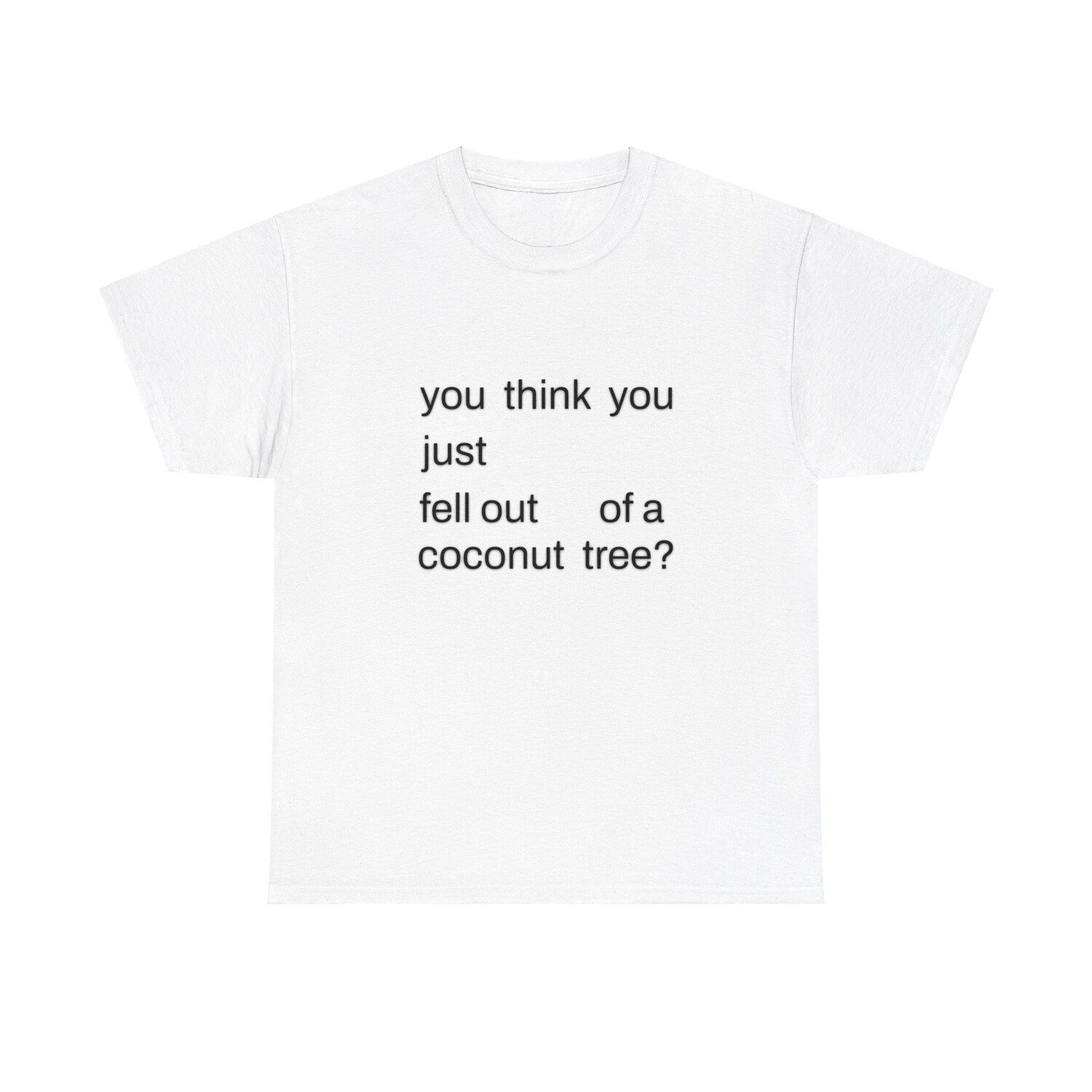 Kamala Harris Unisex Cotton Tee You Think You Just Fell Out of a Coconut Tree T-Shirt image 3