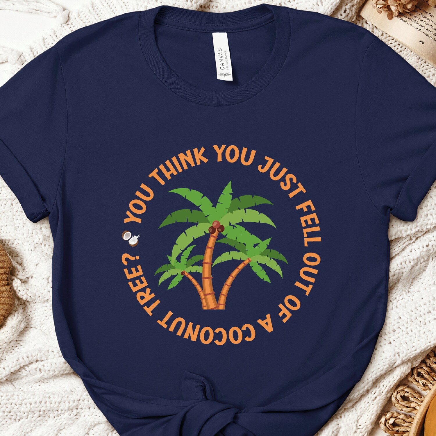 Kamala Harris Quote Shirt You Think You Just Fall Out of a Coconut Tree Presidential Vote Tee image 4