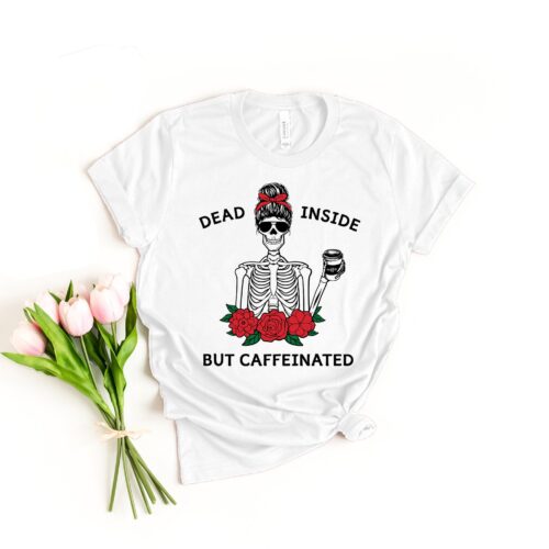 Dead Inside But Caffeinated Shirt, Halloween Skeleton Shirt, Halloween Horror Shirt, Hocus Pocus Shirt, Horror Movie Shirt, Halloween Shirt image 0