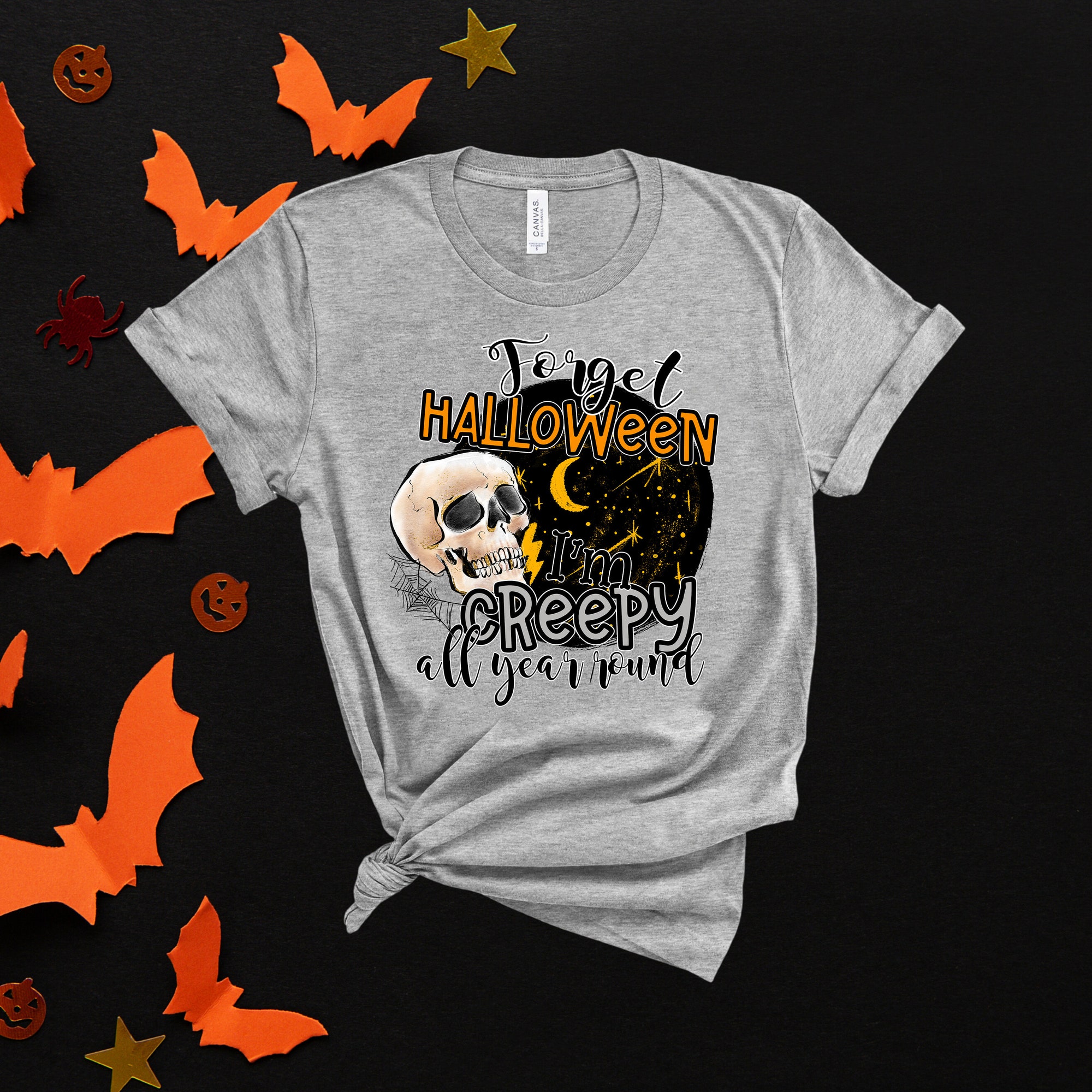 Forget Halloween I am Creepy All Year Horror Basic Witch Shirt image 1