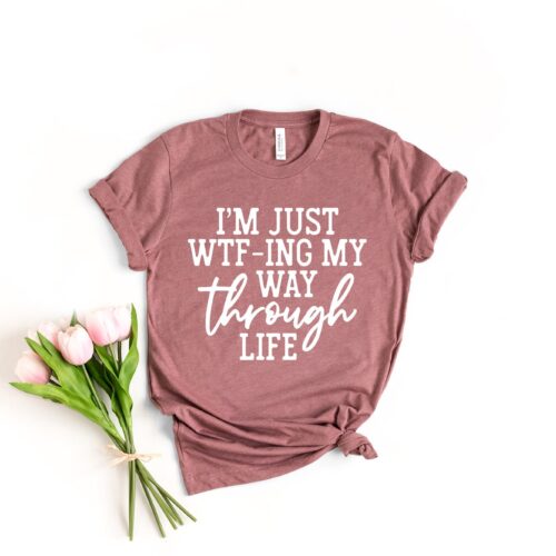 I Am Just Wtf-ing My Way Through Life Thanksgiving Shirt image 0