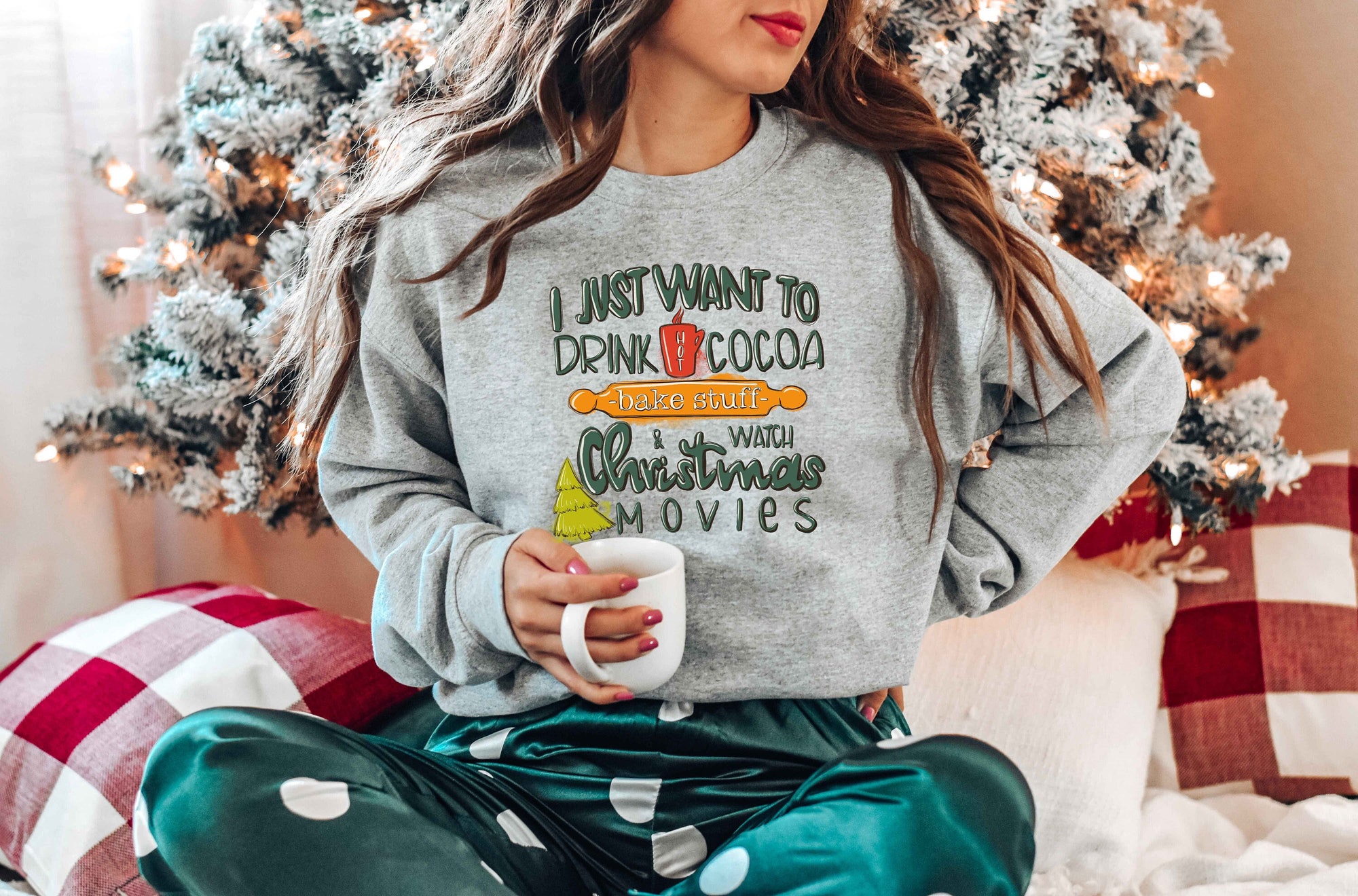 I Just Want To Drink Hot Cocoa Bake Stuff and Watch Christmas Movies Sweatshirt image 0