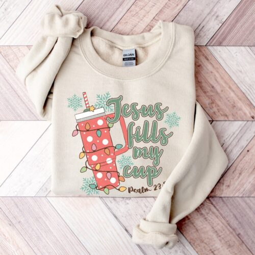 Jesus Fills My Cup Christmas Sweatshirt - Christian Bible Verse Sweater image 0