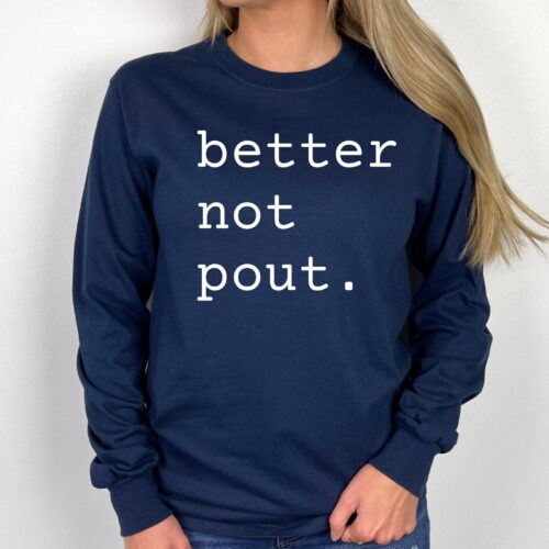 Better Not Pout Christmas Sweatshirt Funny Hoodie Xmas Sweaters image 0