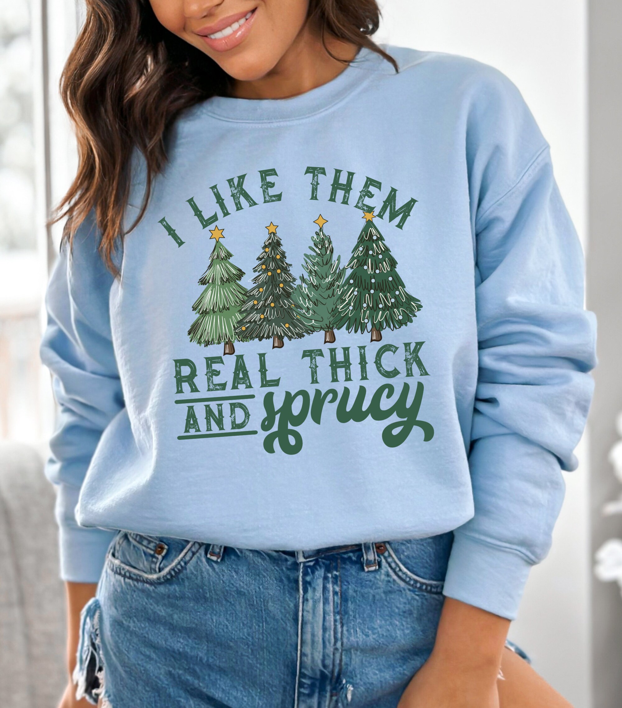 I Like Them Real Thick Sweatshirt - Funny Women's Christmas Gift image 3