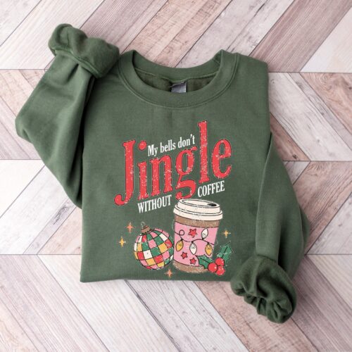 My Bells Don't Jingle Without Coffee Sweatshirt Christmas Coffee Lover Crewneck image 0