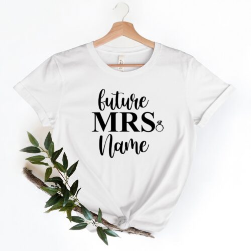 Custom Shirt Future Mrs & Bride-to-Be Bachelorette & Wedding Gift image 0