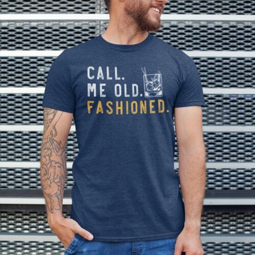 Call Me Old Fashioned Whiskey Lover Bourbon Lover Drinking Fathers Day Tee image 0