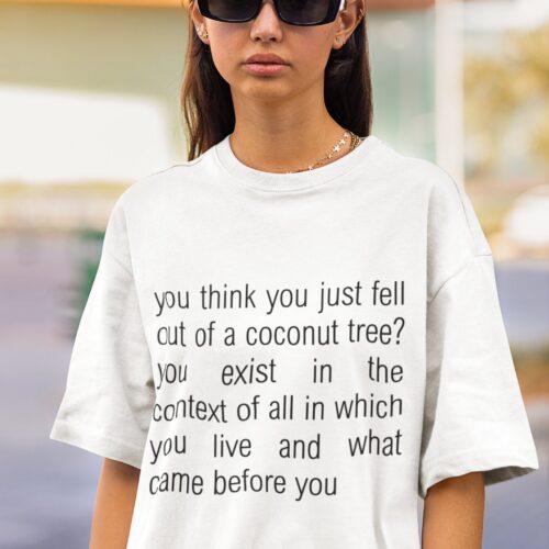 Kamala Harris 2024 Quote T-Shirt You Think You Just Fell Out of A Coconut Tree Tee image 0