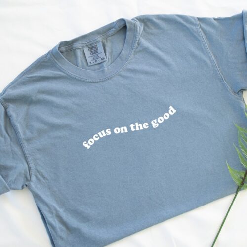 Focus on the Good Unisex Comfort Colors Short Sleeve T-shirt - Positive Message Tee image 0