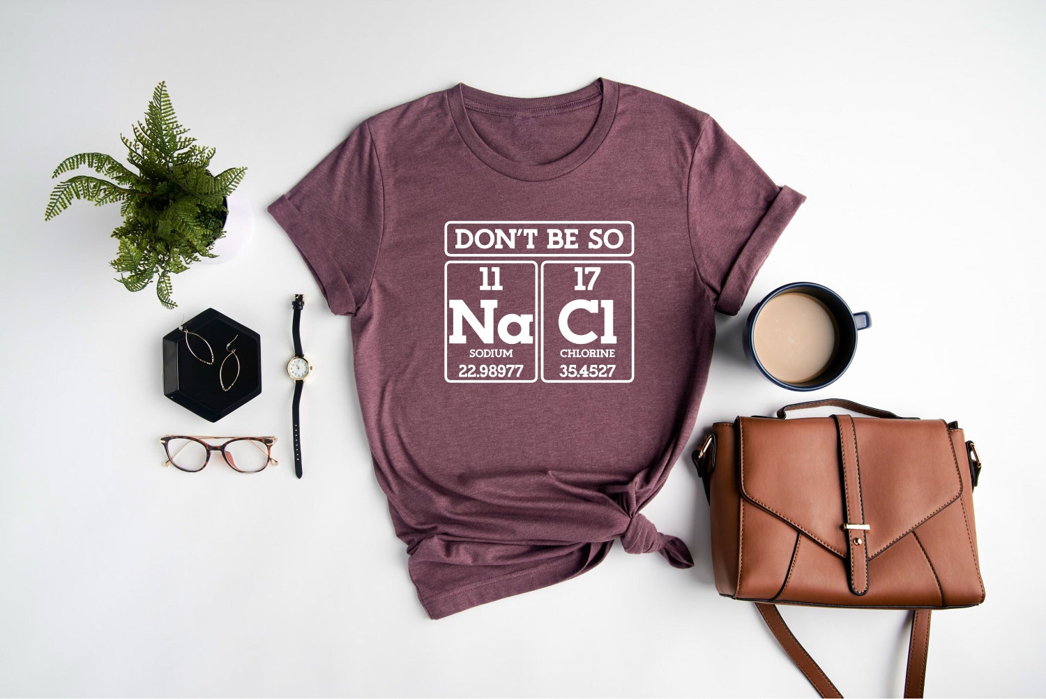 Don't Be So NaCl Shirt | Funny Science Teacher Shirt | Chemistry Periodic Table Tee image 2