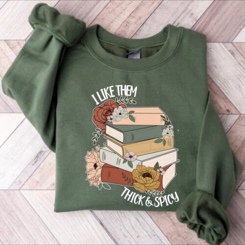 I Like Them Thick and Spicy Sweatshirt Bookish Smut Reader Hoodie Spicy Books Sweatshirt image 0