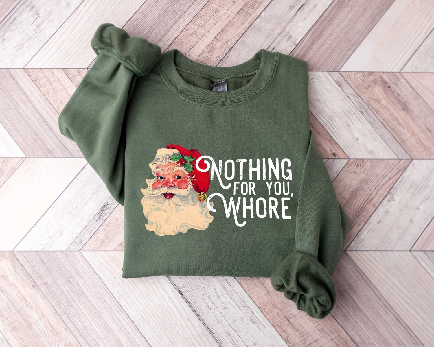 Funny Santa Claus Christmas Sweatshirt Unisex Xmas Shirt Nothing For You Whore Holiday Sweater image 0