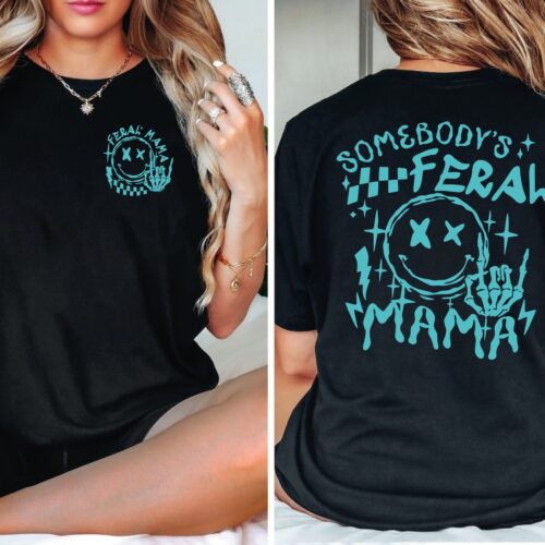 Gift for Feral Mom - Somebody's Feral Mama Shirt - Trendy Sarcastic Mom Life Shirt image 0