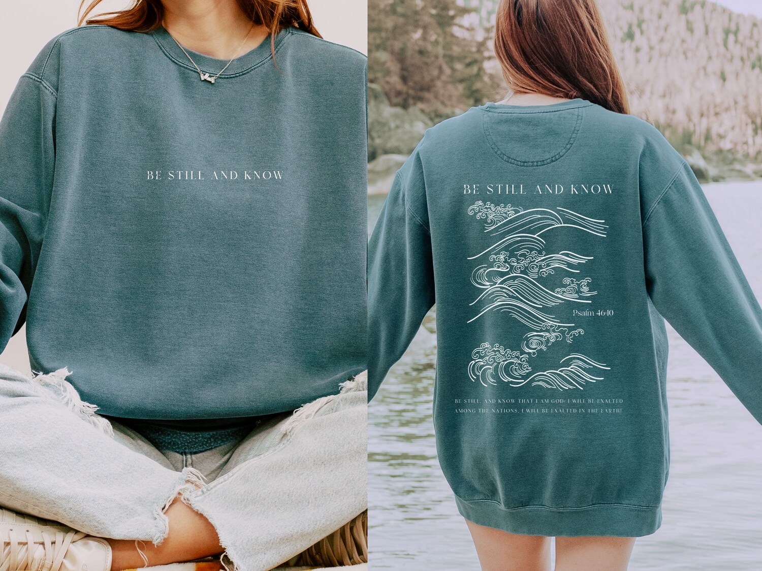 Be Still and Know Christian Sweatshirt - Comfort Colors Crewneck - Inspirational Christian Gifts image 0