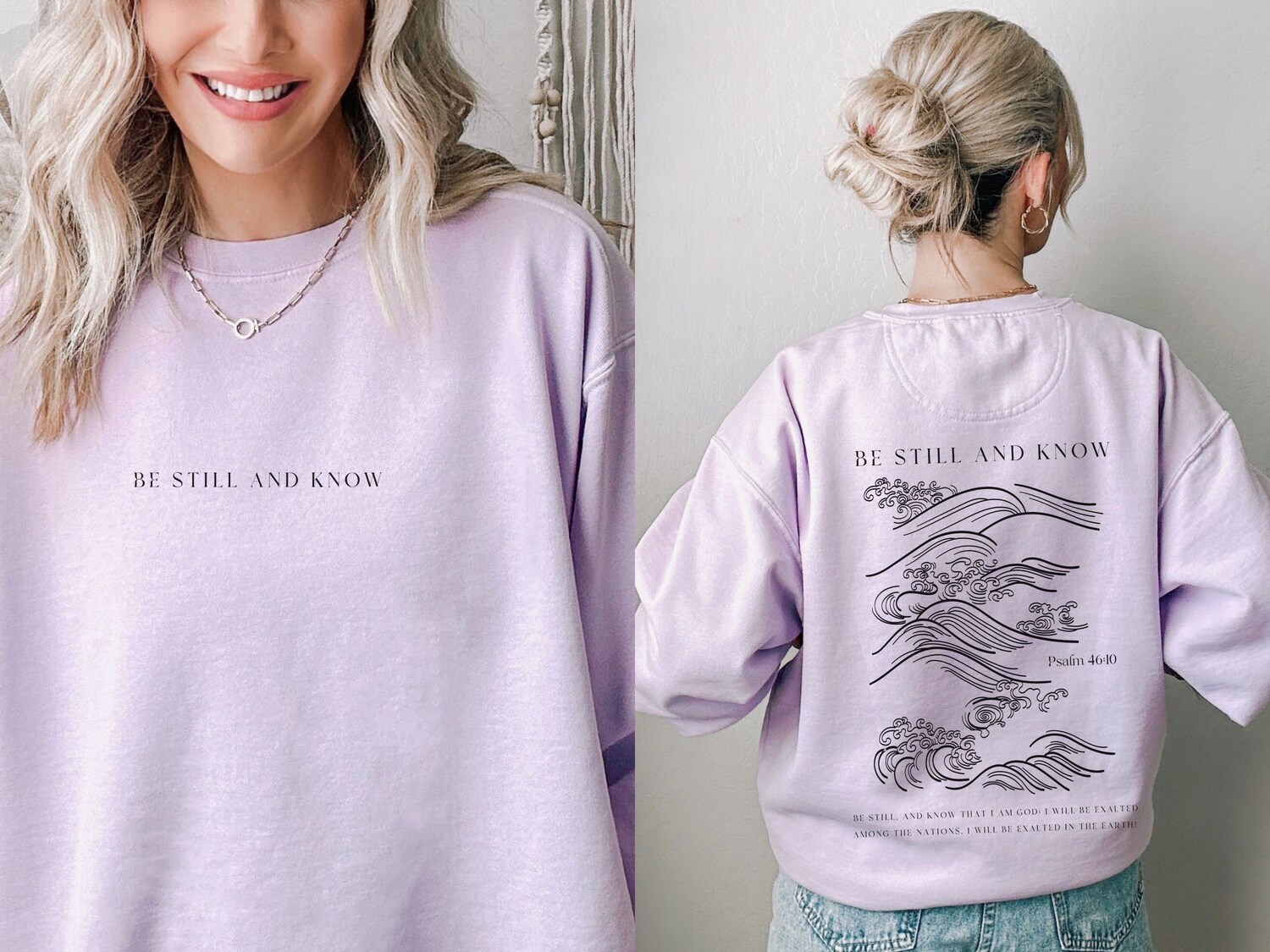 Be Still and Know Christian Sweatshirt - Comfort Colors Crewneck - Inspirational Christian Gifts image 3