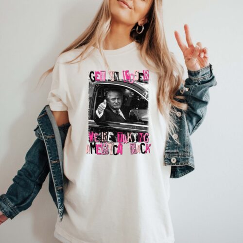 Trump 2024 Get In Loser We Are Taking America Back Shirt Republican Gift 'Merica Tee image 0