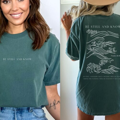 Be Still and Know Christian Comfort Colors Shirt Psalm Scripture Tee Christian Gifts for Women image 0