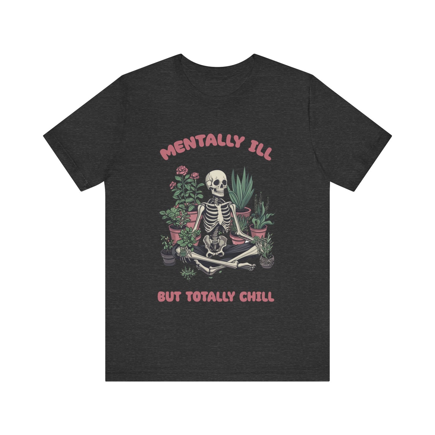 Mentally Ill But Totally Chill Retro Vintage Meme T-Shirt | Funny Mental Health Shirt image 5