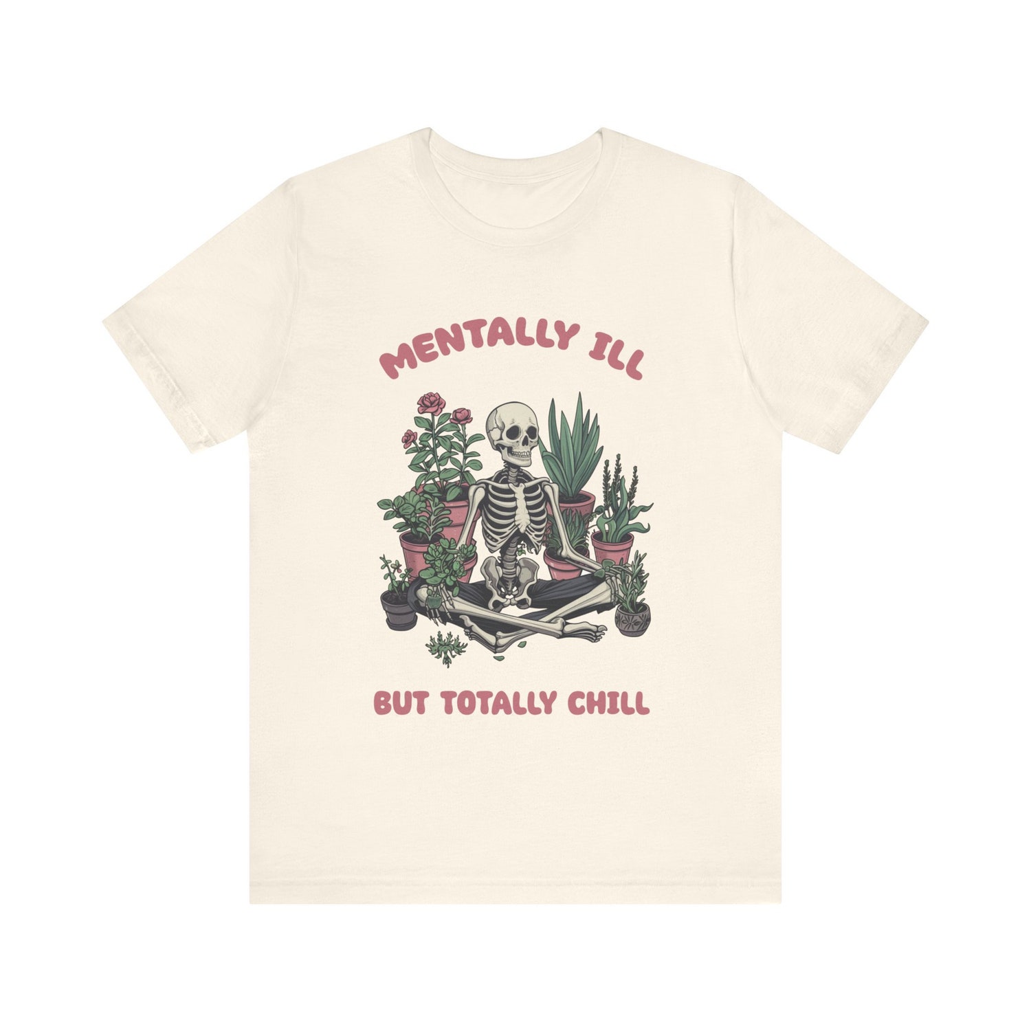 Mentally Ill But Totally Chill Retro Vintage Meme T-Shirt | Funny Mental Health Shirt image 2