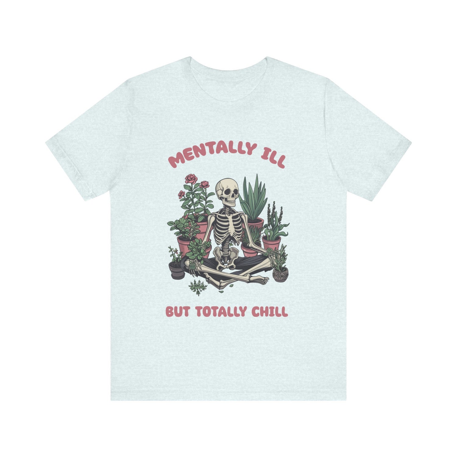 Mentally Ill But Totally Chill Retro Vintage Meme T-Shirt | Funny Mental Health Shirt image 4