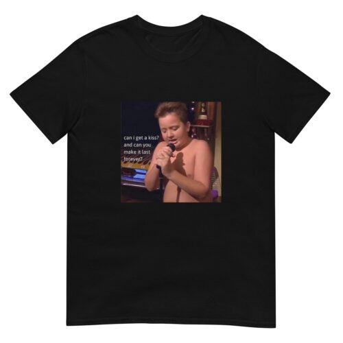 Gibby Singing Funny T-Shirt | Unisex Graphic Tee | Can I Get a Kiss? Forever Shirt image 0