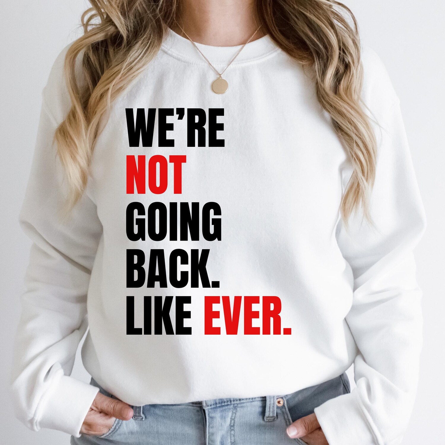 We're Not Going Back T-Shirt | Kamala Harris 2024 | Political Gift for Swifties | Kamala Quote Tee image 1