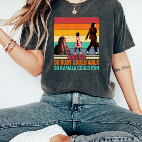 Rosa Sat Ruby Walked Kamala Ran Shirt | Kamala Harris For President | Black Women Power Feminist Shirt image 0