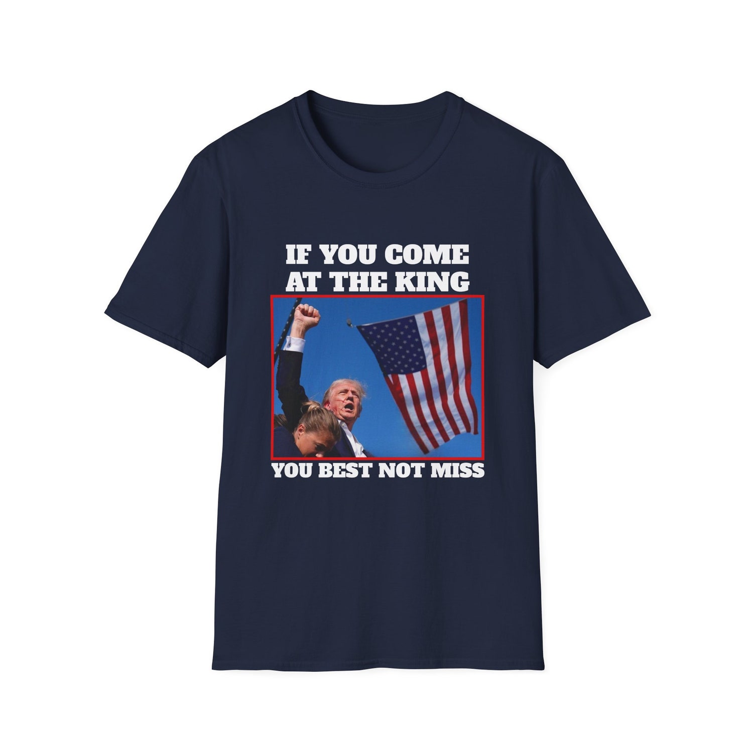 Donald Trump 2024 Rally Shirt - Funny Trump Tee - If You Come At The King You Best Not Miss image 3