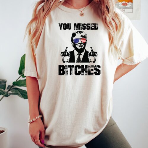 Donald Trump 2024 MAGA T-Shirt | Missed Bitches Trump Shirt | Political Shot Tee image 0