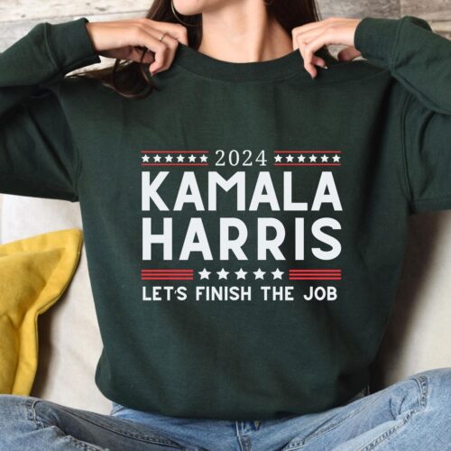 2024 Kamala Harris Let's Finish The Job Sweatshirt - President Kamala Harris 2024 Rally Tee image 0